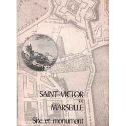 SAINT VICTOR DE MARSEILLE site et monument. Archives de la Ville...