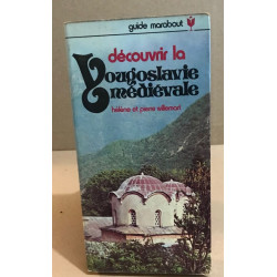 Dcouvrier la yougoslavie médiévale