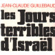 Les jours terribles d'israel