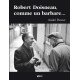 Robert Doisneau comme un barbare