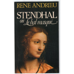 Stendhal Ou Le Bal Masque