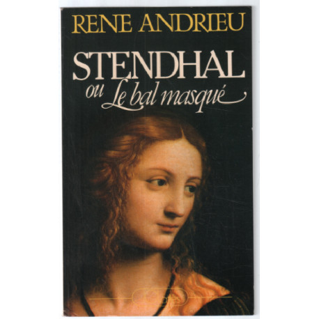 Stendhal Ou Le Bal Masque