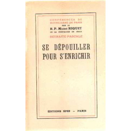Se depouiller pour s'enrichir