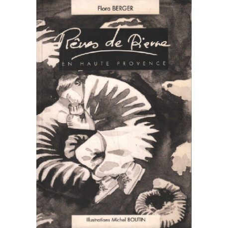 Rêves de pierre en Haute Provence