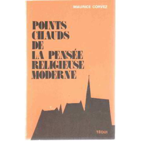 Points Chauds de la Pensee Religieuse Moderne