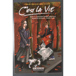 C'est la vie Tome 1 : A quoi bon tomber amoureux quand on est...