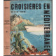 Croisières en méditerranée ( ouvrages ornés de 149 héliogravures...