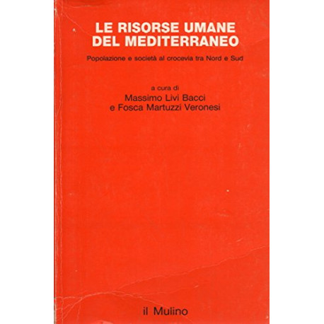 Le risorse umane del Mediterraneo. Popolazione e società al...