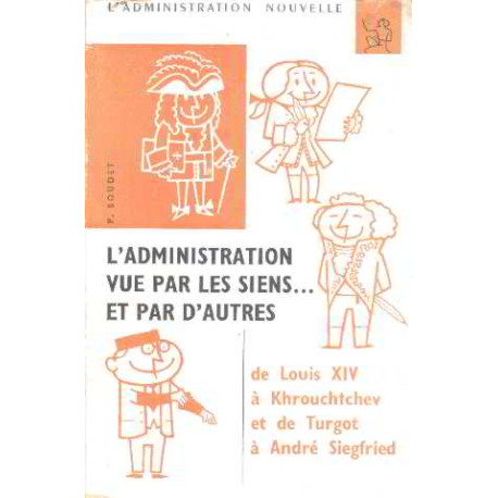 L'administration vue par les siens ... et par d'autres