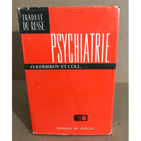 Psychiatrie / traduit du russe