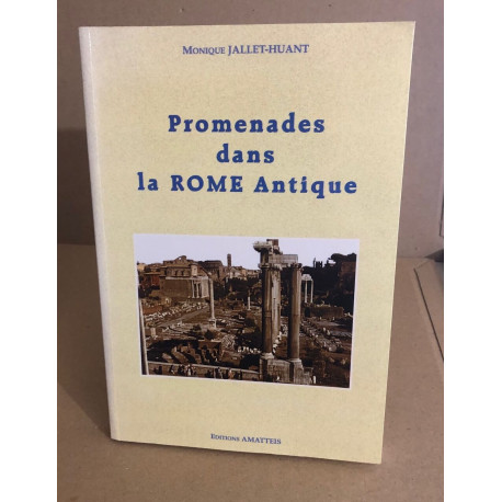 Promenades Dans la Rome Antique