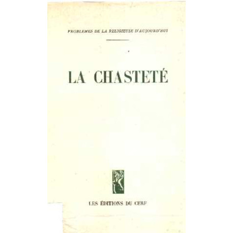 Problemes de la religieuse d'aujourd'hui / la chasteté