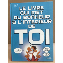 Le Livre qui met du bonheur à l'interieur de toi