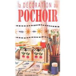 La décoration au pochoir (Delta 2000 pratique)