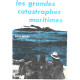 Les grandes catastrophes maritimes