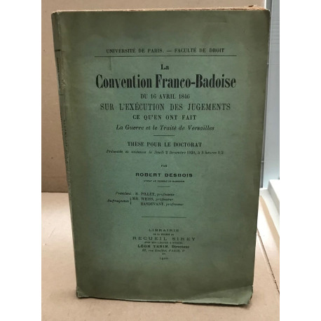 La convention franco-badoise du 16 avril 1846 sur l'execution des...