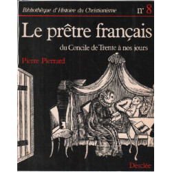 Le prètre francais : du concile de trente à nos jours