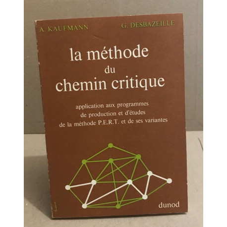 La méthode du chemin critique / application aux programmes de...