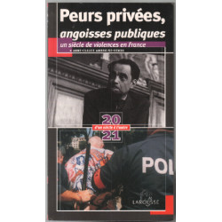 Peurs privées angoisses publiques