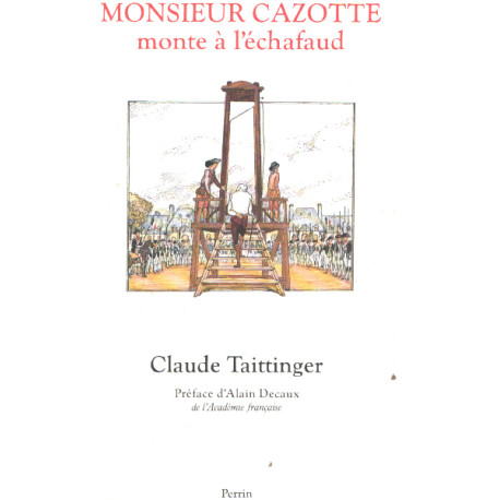 Monsieur Cazotte monte à l'échafaud