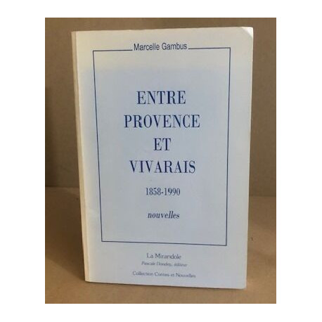 Entre Provence Et Vivarais