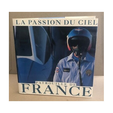 Patrouille de France: La passion du ciel