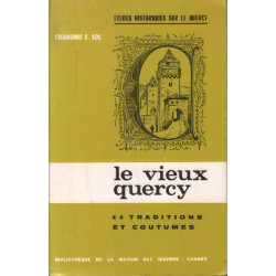 Le vieux quercy /tome 2 :traditions et coutumes