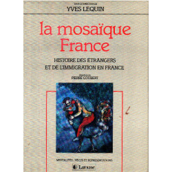 La Mosaïque France : Histoire des étrangers et de l'immigration