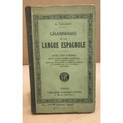 Grammaire de la langue espagnole avec des thèmes