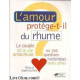 L'AMOUR PROTEGE-T-IL DU RHUME ? Le couple et la vie amoureuse en...