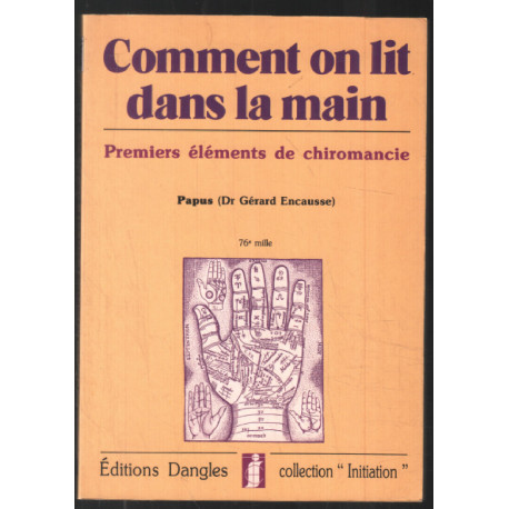 Comment on lit dans la main : Premiers éléments de chiromancie