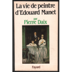 La Vie de peintre d'Édouard Mane