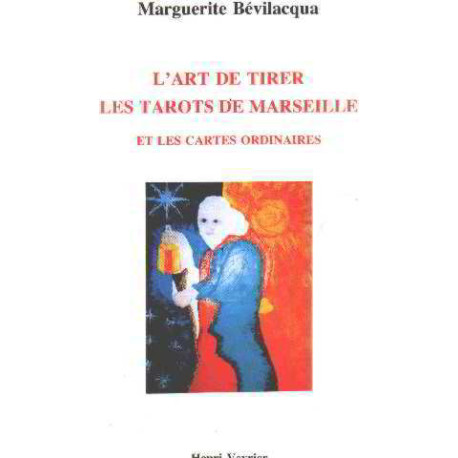 L'art de tirer les tarots de Marseille et les cartes ordinaires