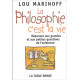 La Philosophie c'est la vie