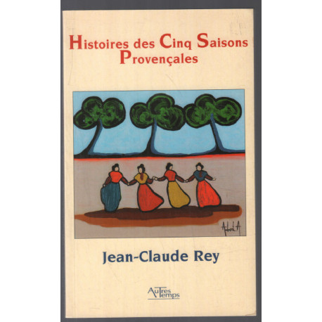 Histoires des Cinq Saisons Provençales