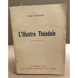 L'illustre Théodule ou comment aller en tôle