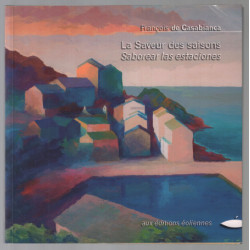 La saveur des saisons / saborear las estaciones (livre bilingue)