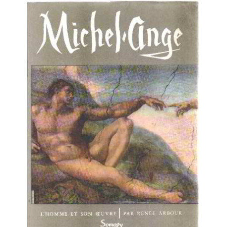 Michel ange l'homme et son oeuvre