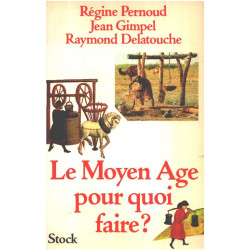 Le Moyen-Age pour quoi faire