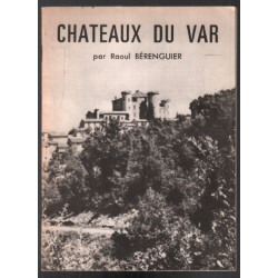 Chateaux du Var (photographies de l'auteur)