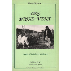 Les brise-vent / visages d'ardeche et d'ailleurs