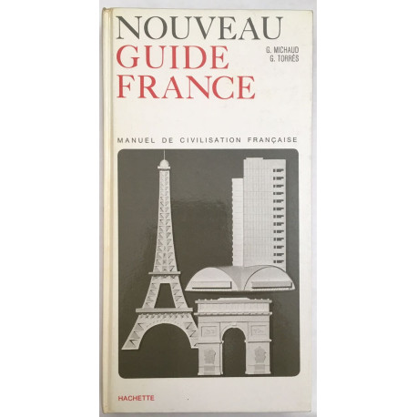 Manuel de civilisation Francaise (nouveau guide de France)