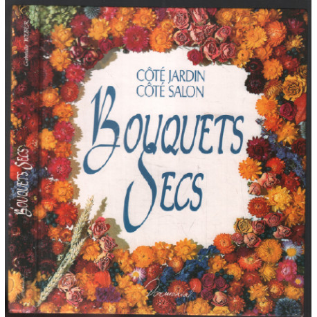 Bouquets secs / Coté jardin coté salon