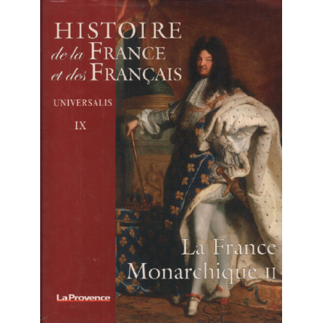 La france monarchique II / histoire de la france et des francais