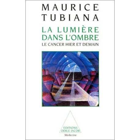 La Lumière dans l'ombre : Le Cancer hier et demain