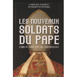 Les nouveaux soldats du Pape. Légion du Christ Opus Dei...