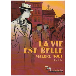 La vie est belle malgré tout