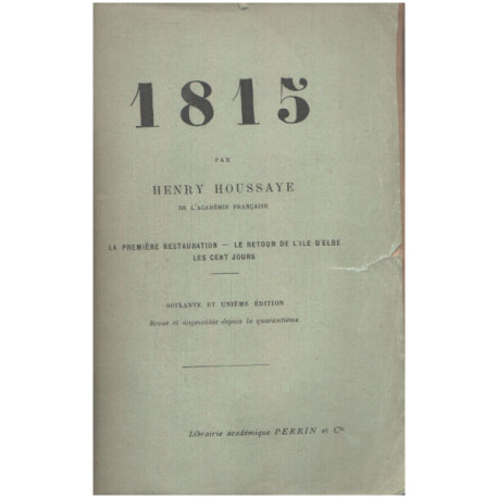 1815 / la première restauration- le retour de l'ile d'elbe - les...