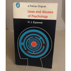 Uses and Abuses of Psychology