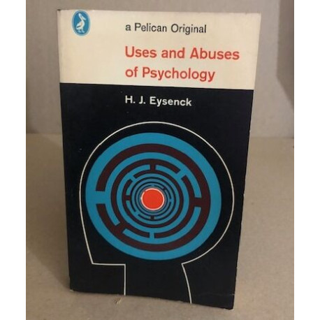 Uses and Abuses of Psychology